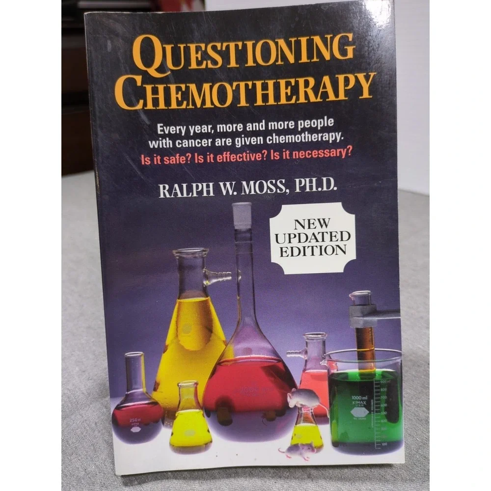 Questioning Chemotherapy Ralph W. Moss Third Edition 2004 Trade PB‎ - VERY GOOD